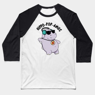 Hippo-pop-amus Funny Pop Music Hippo Pun Baseball T-Shirt
